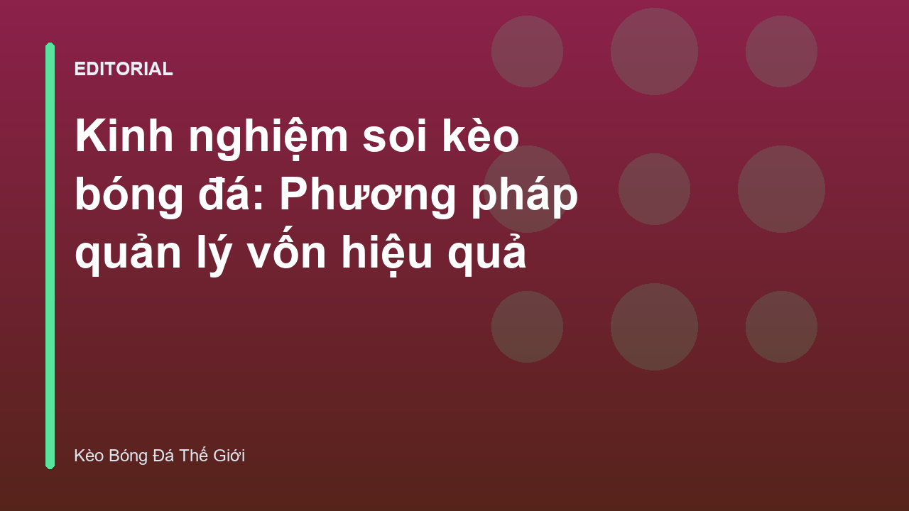 Biểu đồ quản lý vốn trong cá cược bóng đá